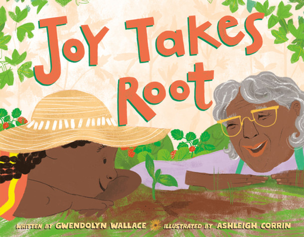 Joy Takes Root (Hardcover) Joy Takes Root (Hardcover)