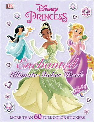 Ultimate Sticker Book: Disney Princess: Enchanted: More Than 60 Reusable Full-Color Stickers (Paperback)