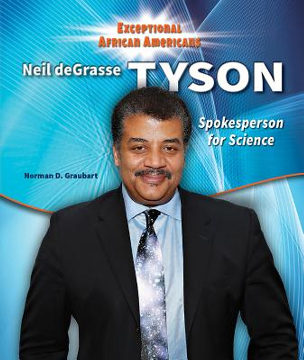 Neil Degrasse Tyson: Spokesperson for Science (Library Binding)