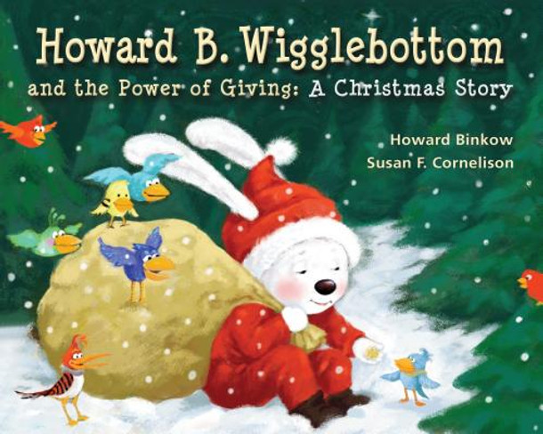 Howard B. Wigglebottom and the Power of Giving: A Christmas Story (Hardcover)