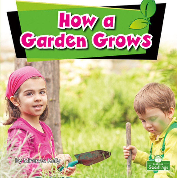 How a Garden Grows (Paperback)
