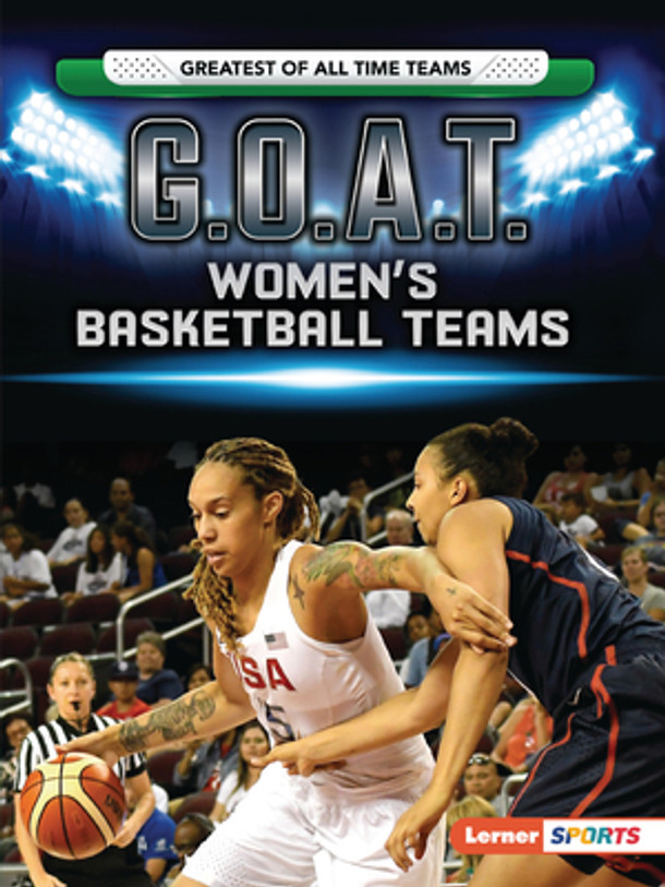 G.O.A.T. Women's Basketball Teams (Paperback)