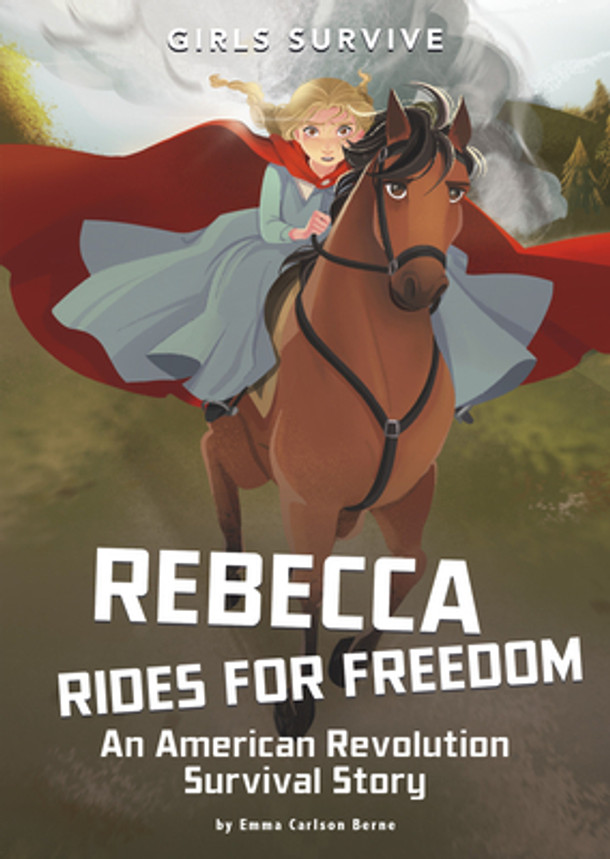 Rebecca Rides for Freedom: An American Revolution Survival Story (Hardcover)