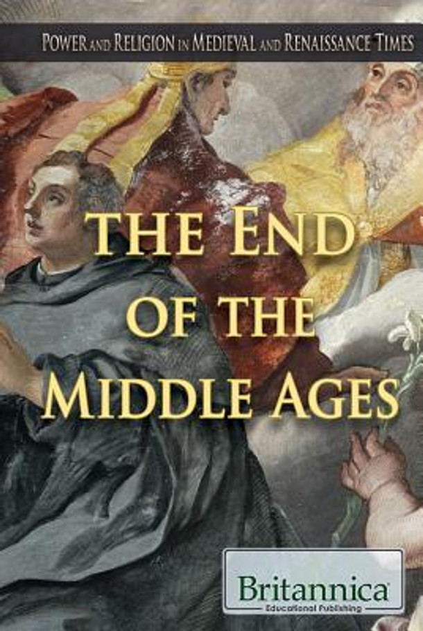 The End of the Middle Ages (Library Binding)
