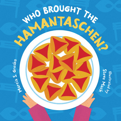 Who Brought the Hamantaschen? (Board Books)