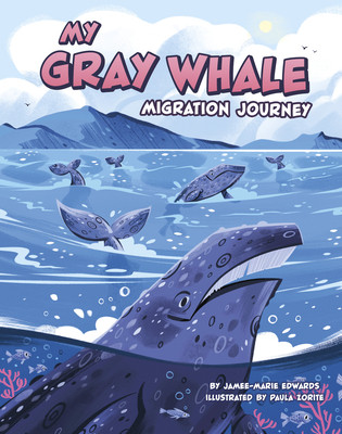 My Gray Whale Migration Journey (Hardcover)