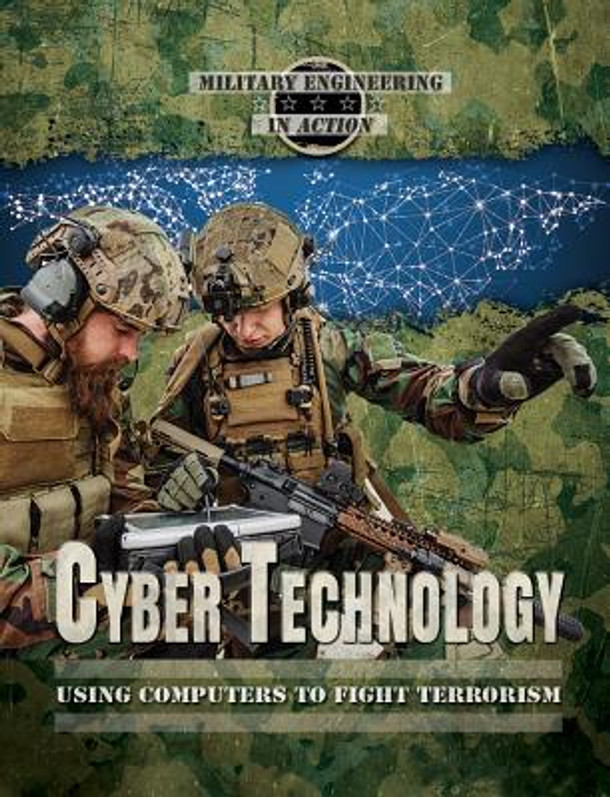 Cyber Technology: Using Computers to Fight Terrorism (Library Binding)