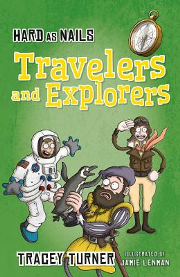 Hard as Nails Travelers and Explorers (Paperback) Hard as Nails Travelers and Explorers (Paperback)