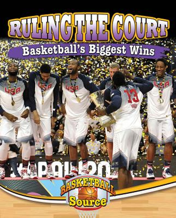Ruling the Court: Basketball's Biggest Wins (Hardcover)