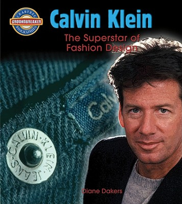 Calvin Klein: Fashion Design Superstar (Paperback)
