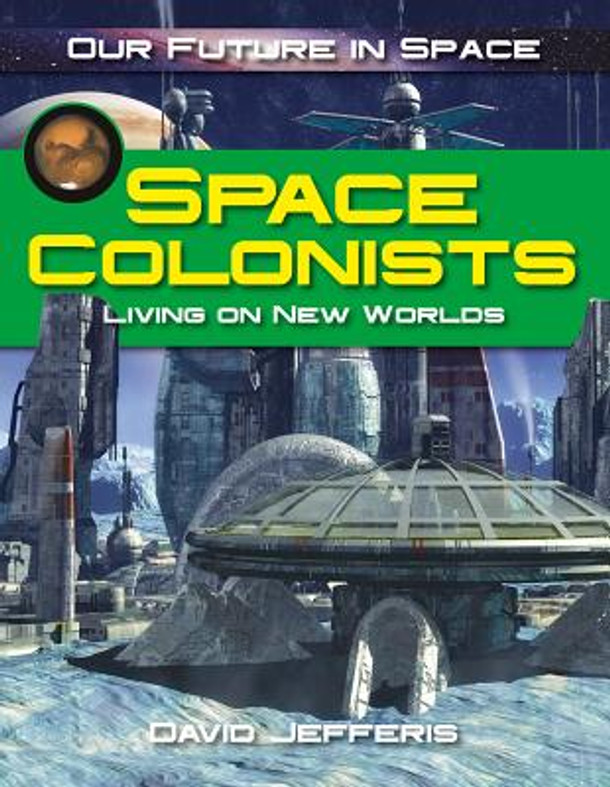 Space Colonists (Library Binding)