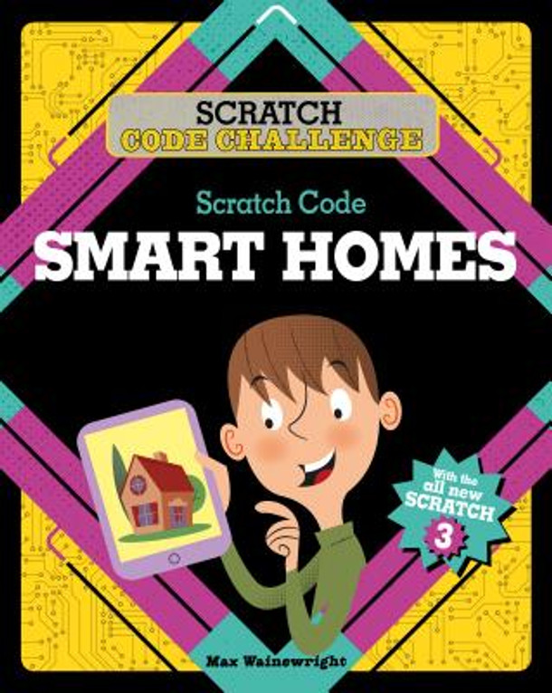Scratch Code Smart Homes (Paperback) Scratch Code Smart Homes (Paperback)