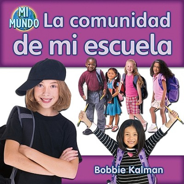 La Comunidad de Mi Escuela (My School Community) (Paperback)