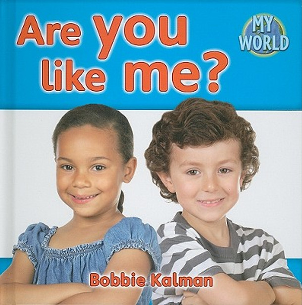 Are You Like Me? (Library Binding) Are You Like Me? (Library Binding)
