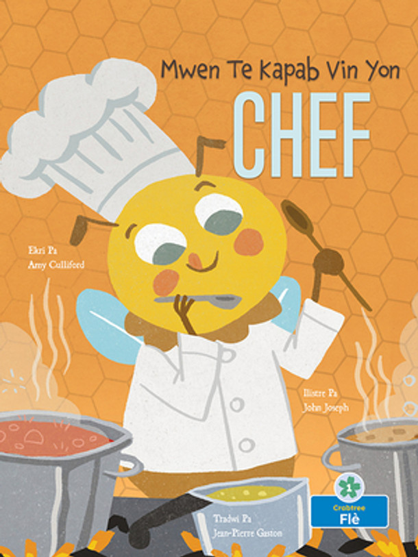 Mwen Te Kapab Vin Yon Chef (I Could Bee a Chef) (Paperback)