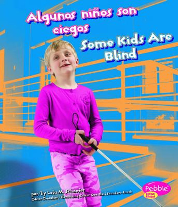 Algunos Niños Son Ciegos/Some Kids Are Blind (Hardcover)
