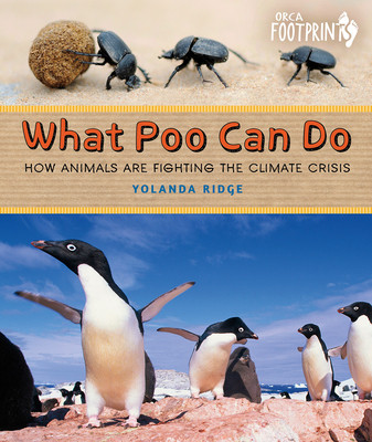 What Poo Can Do: How Animals Are Fighting the Climate Crisis (Hardcover)