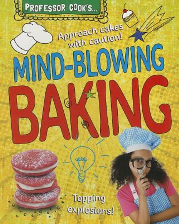 Professor Cook's Mind-Blowing Baking (Paperback)