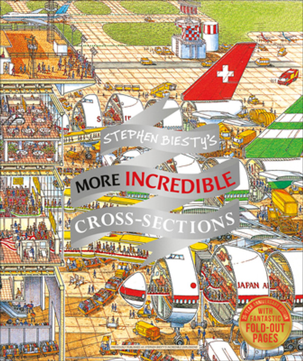 Stephen Biesty's More Incredible Cross-Sections (Hardcover)