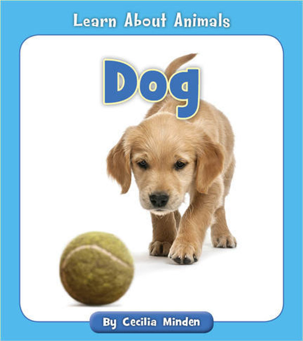 Learn About Animals: Dog (Paperback)