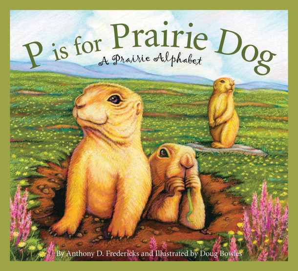 Science Alphabet: P is for Prairie Dog (Hardcover)