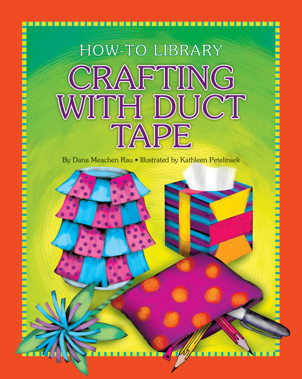How-to Library: Crafting with Duct Tape (Library binding)