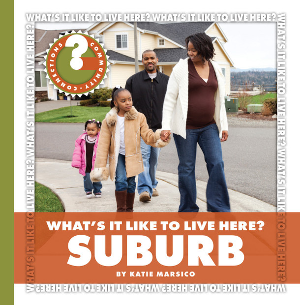 Community Connections: What's It Like to Live Here? Suburb (Paperback) Community Connections: What's It Like to Live Here? Suburb (Paperback)