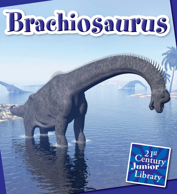 21st Century Junior Library: Brachiosaurus (Paperback)