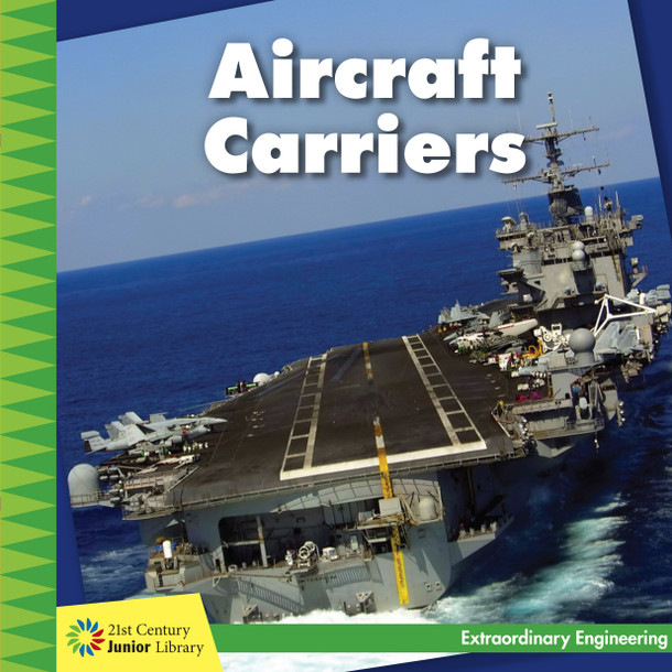 21st Century Junior Library: Aircraft Carriers (Paperback) 21st Century Junior Library: Aircraft Carriers (Paperback)