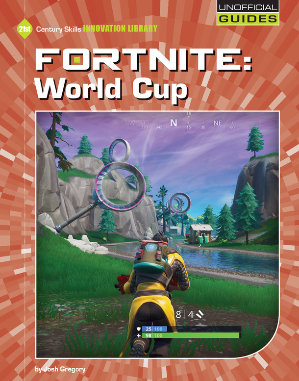 21st Century Skills Innovation Library: Fortnite: World Cup (Paperback) 21st Century Skills Innovation Library: Fortnite: World Cup (Paperback)