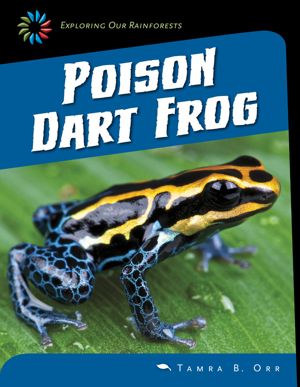 21st Century Skills Library: Poison Dart Frog (Library binding)