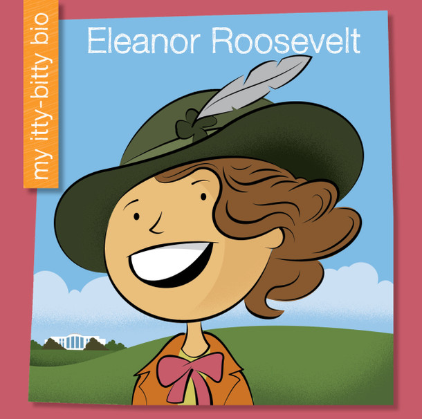 My Early Library: Eleanor Roosevelt (Library binding)