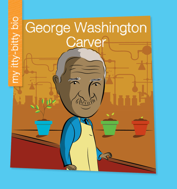 My Early Library: George Washington Carver (Library binding)