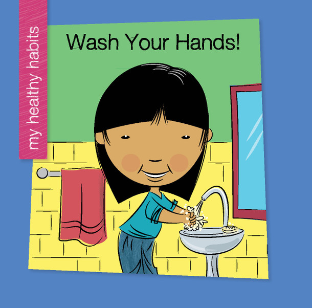My Early Library: Wash Your Hands! (Paperback)