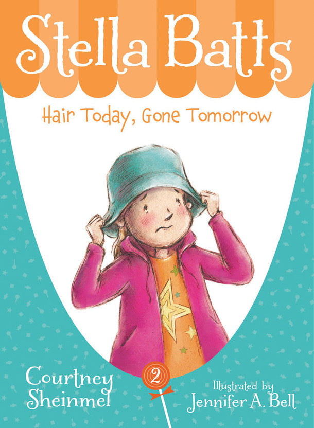 Stella Batts: Stella Batts: Hair Today, Gone Tomorrow (Hardcover)