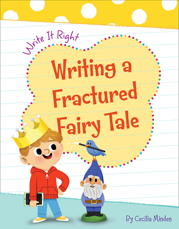 Write It Right: Writing a Fractured Fairy Tale (Paperback)