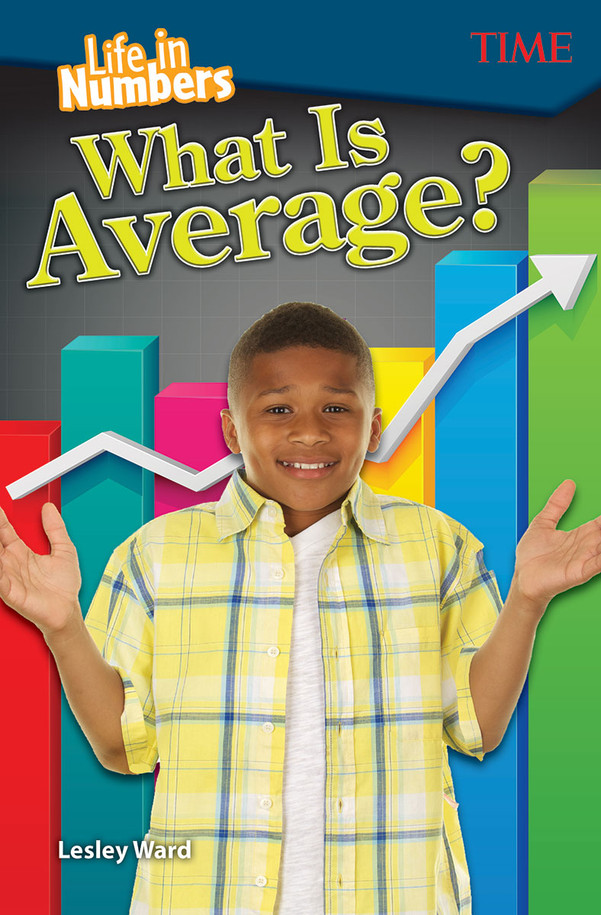 Life in Numbers: What Is Average?,  (Paperback)