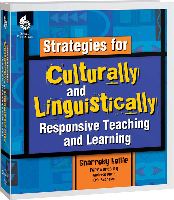 Strategies for Culturally and Linguistically Responsive Teaching and Learning,