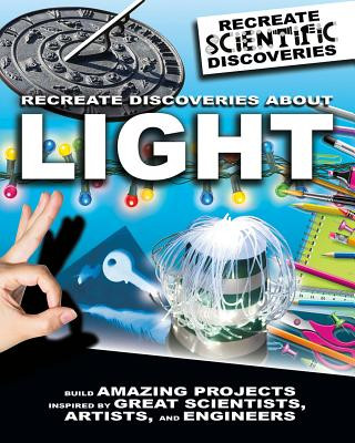 Recreate Discoveries about Light (Paperback)