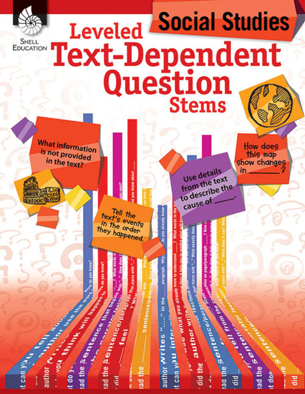 Leveled Text-Dependent Question Stems: Social Studies, Social Studies (Paperback)