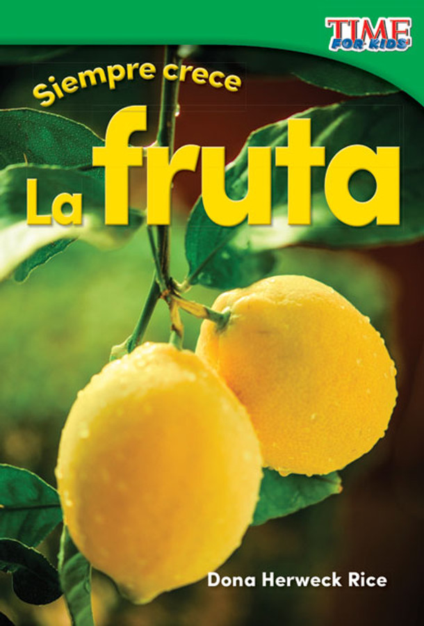 Siempre crece: La fruta,  (Paperback) Siempre crece: La fruta,  (Paperback)