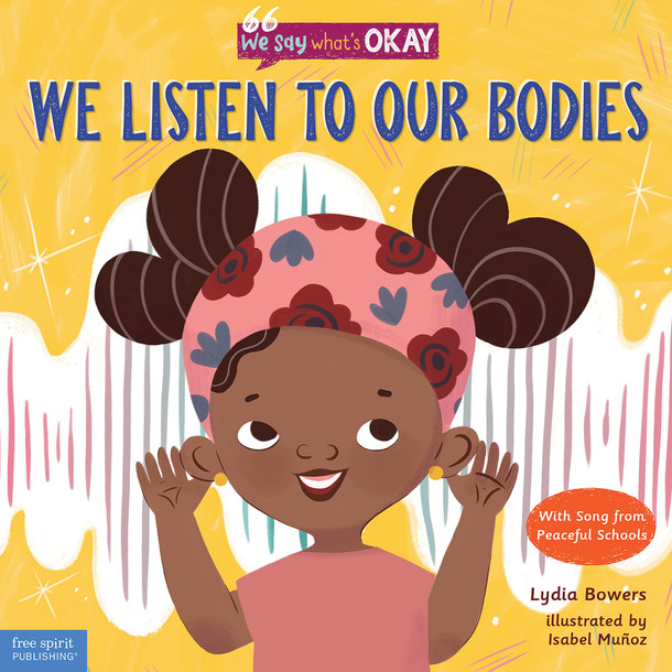 We Listen to Our Bodies,  (Hardcover) We Listen to Our Bodies,  (Hardcover)