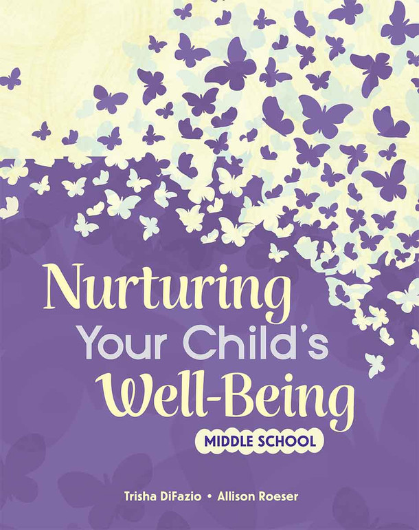 Nurturing Your Child's Well-Being, Middle School (Paperback) Nurturing Your Child's Well-Being, Middle School (Paperback)