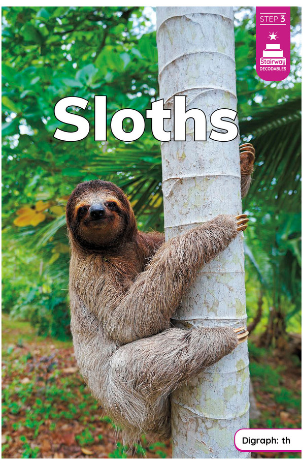 Stairway Decodables Nonfiction Step 3: Sloths (Paperback) Stairway Decodables Nonfiction Step 3: Sloths (Paperback)