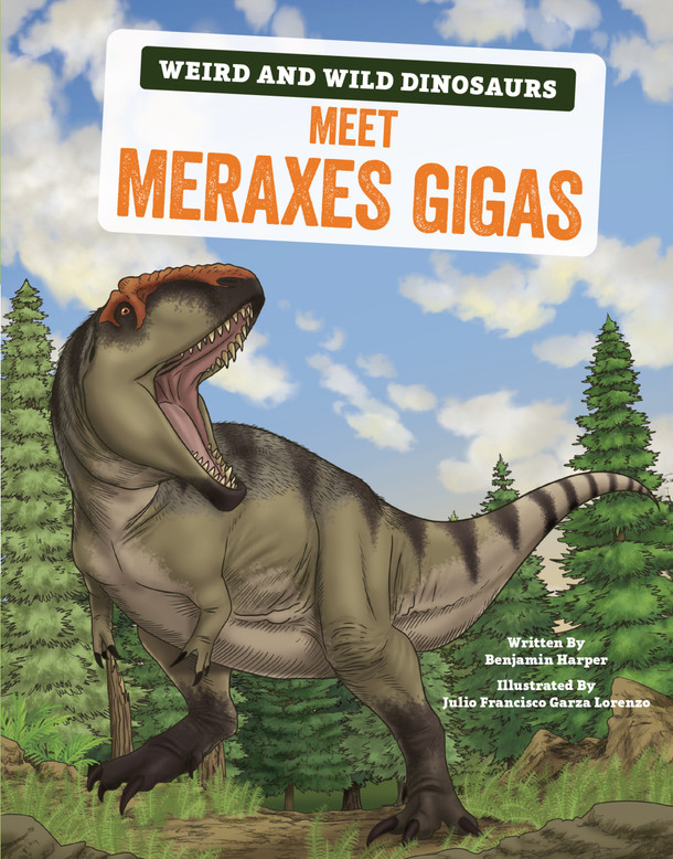 Meet Meraxes Gigas: A Graphic Guide (Library Binding) Meet Meraxes Gigas: A Graphic Guide (Library Binding)