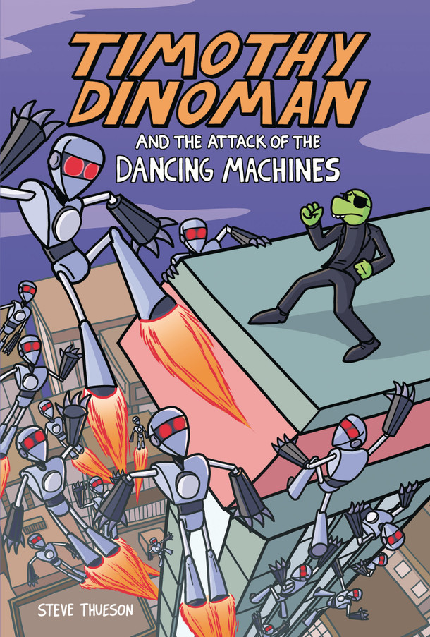Timothy Dinoman and the Attack of the Dancing Machines: Book 2 (Library Binding)