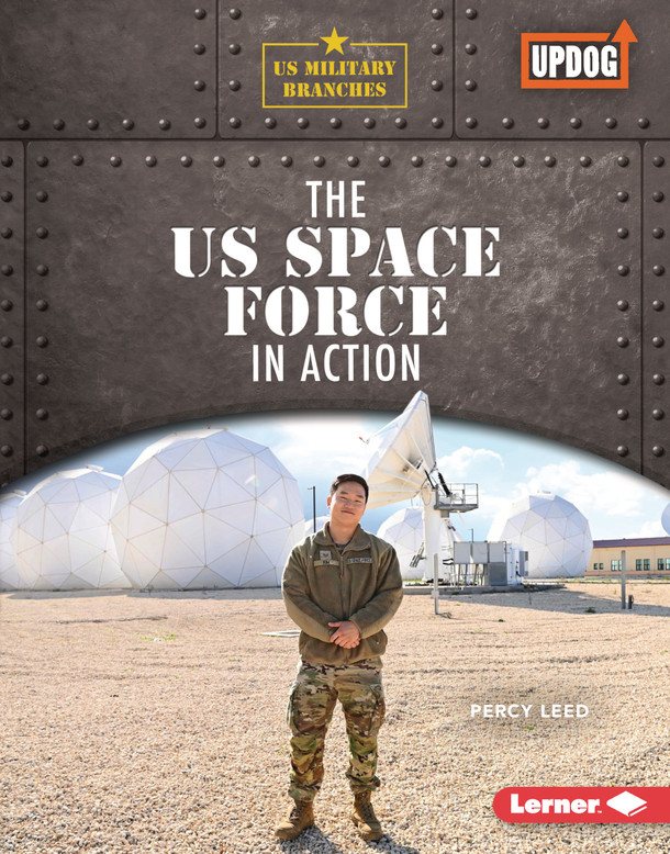 The US Space Force in Action (Library Binding)