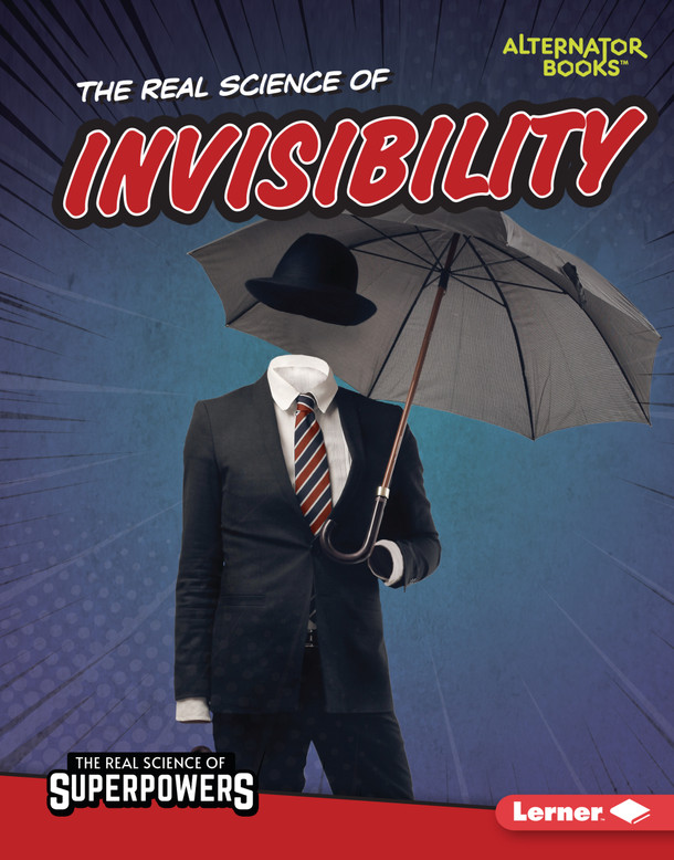The Real Science of Invisibility (Library Binding) The Real Science of Invisibility (Library Binding)