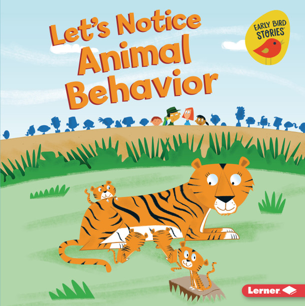 Let's Notice Animal Behavior (Library Binding)