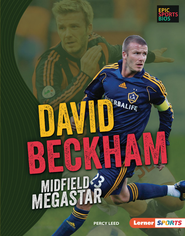 David Beckham: Midfield Megastar (Library Binding)